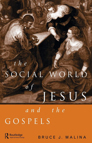The Social World Of Jesus And The Gospels,New