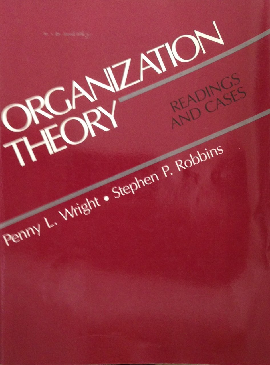 Organization Theory: Readings and Cases,Used