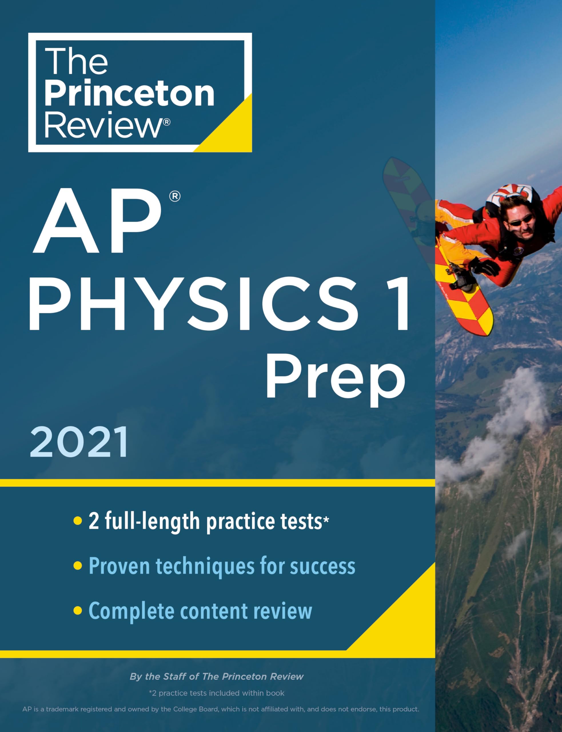 Princeton Review Ap Physics 1 Prep, 2021: Practice Tests + Complete Content Review + Strategies & Techniques (2021) (College Tes-used