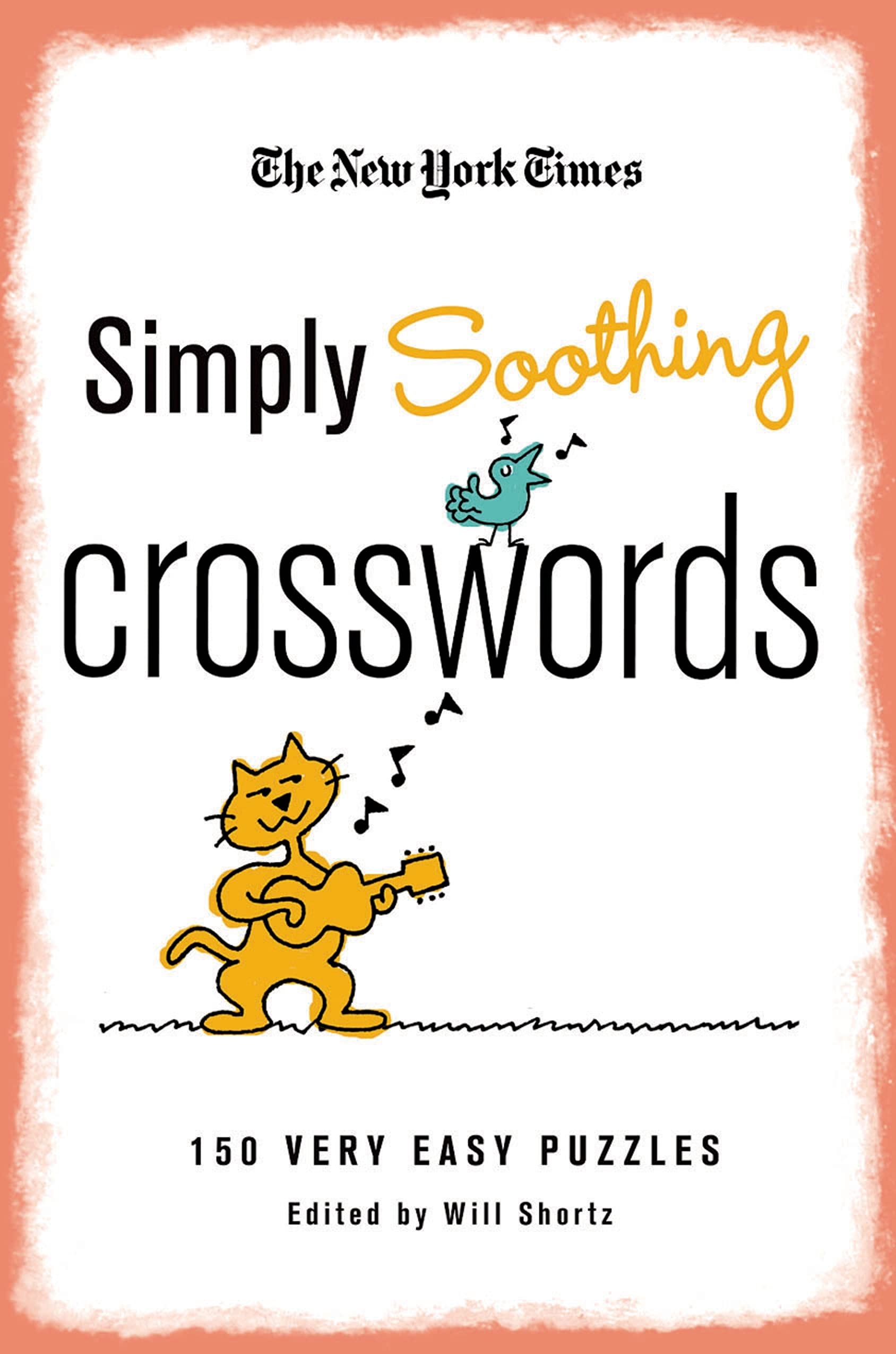 The New York Times Simply Soothing Crosswords: 150 Very Easy Puzzles,Used