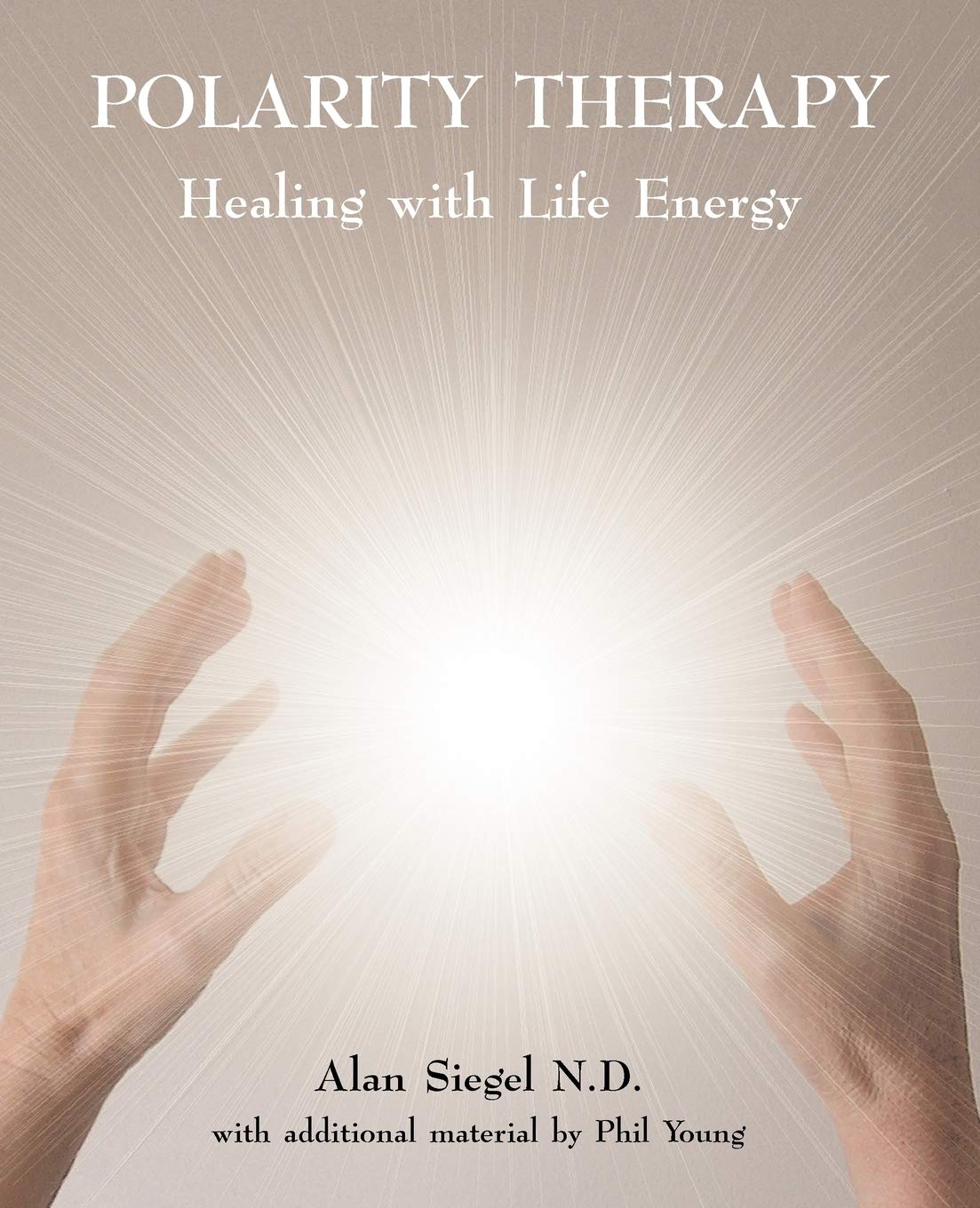 Polarity Therapy  Healing with Life Energy,Used