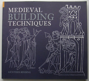 Medieval Building Techniques,Used
