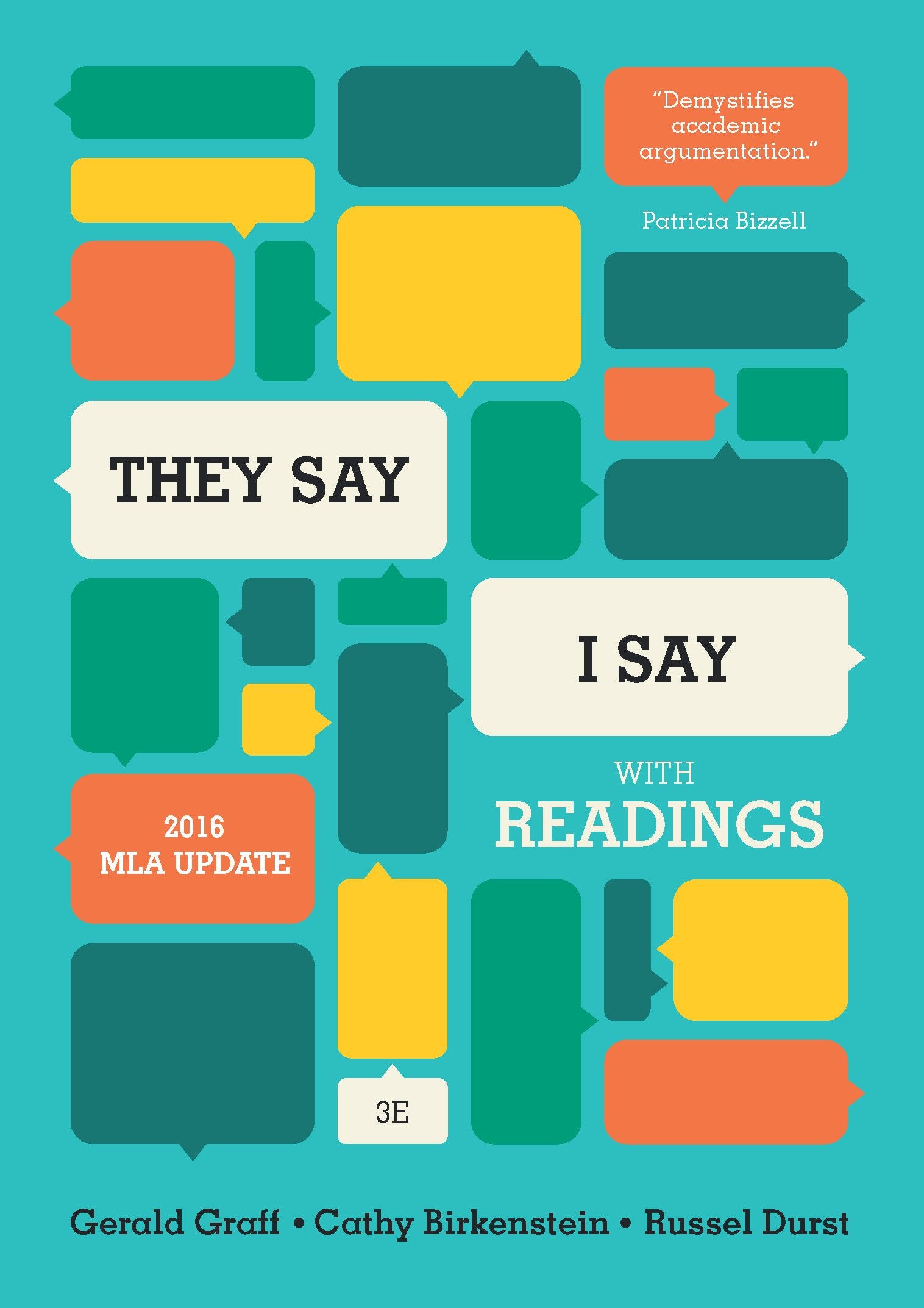 They Say / I Say': The Moves That Matter In Academic Writing, With 2016 Mla Update And Readings (Third Edition),New