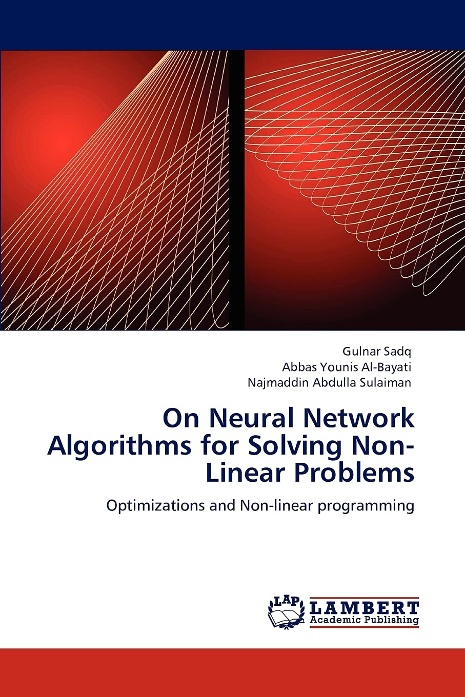 On Neural Network Algorithms for Solving Non Linear Problems: Optimizations and Nonlinear programming,Used