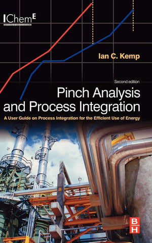 Pinch Analysis and Process Integration: A User Guide on Process Integration for the Efficient Use of Energy,Used