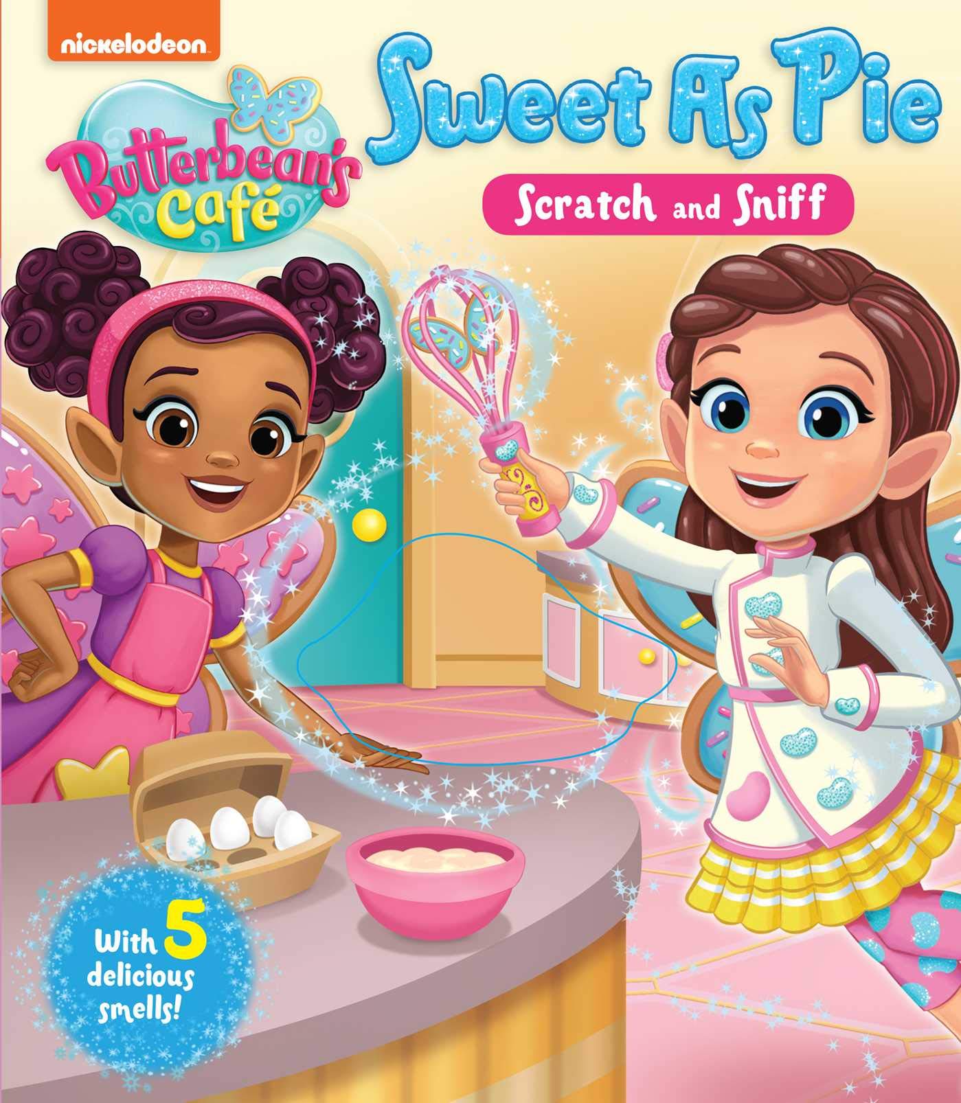 Nickelodeon Butterbean's Caf: Sweet as Pie (Scratch and Sniff),Used