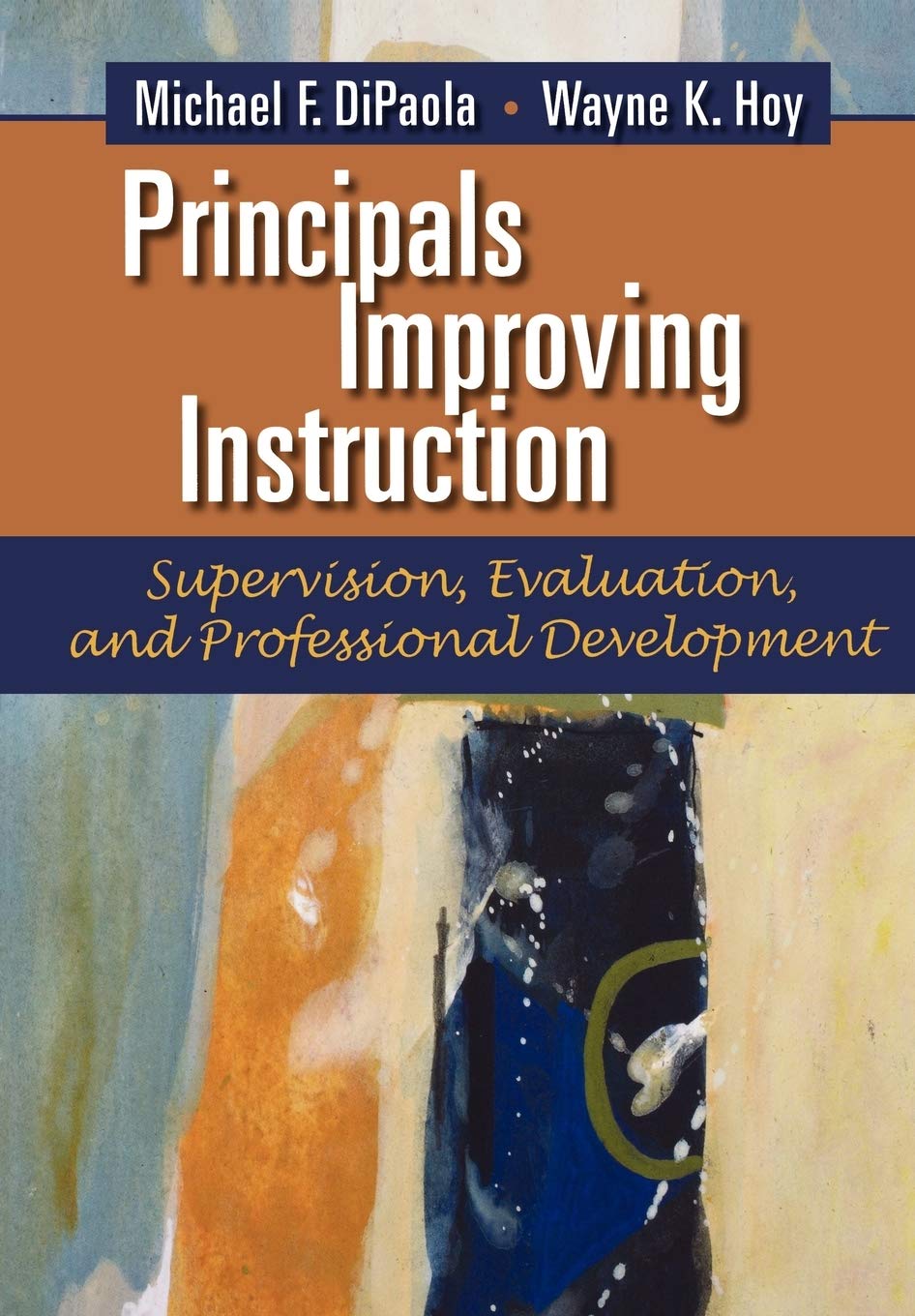 Principals Improving Instruction: Supervision, Evaluation, And Professional Development,Used