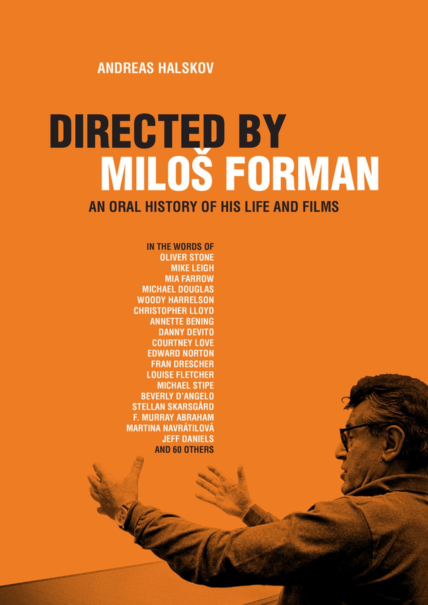 Directed By Milos Forman: An Oral History of His Life and Films,New