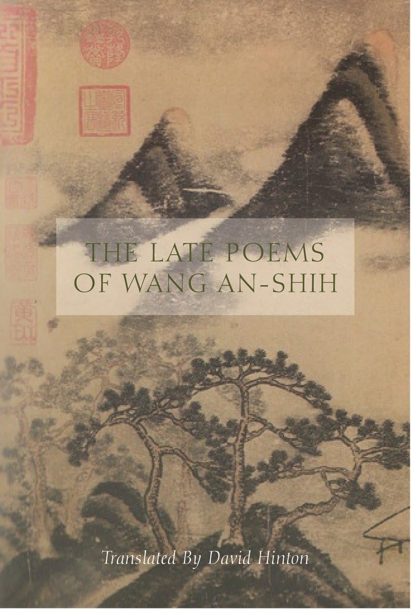 The Late Poems of Wang AnShih,New