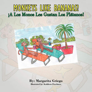 Monkeys Like Bananas! A Los Monos Les Gustan Los Platanos!,Used