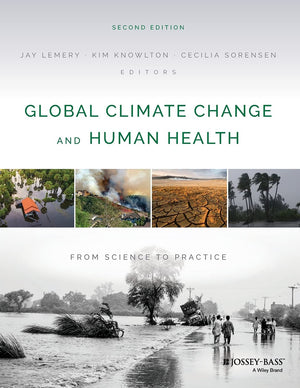 Global Climate Change and Human Health: From Science to Practice, 2nd Edition,Used