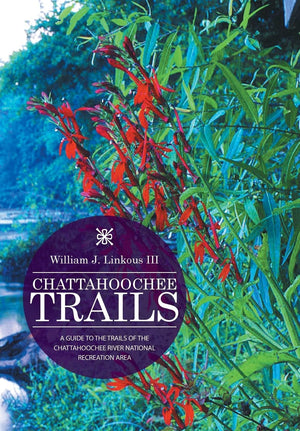Chattahoochee Trails: A Guide to the Trails of the Chattahoochee River National Recreation Area,Used