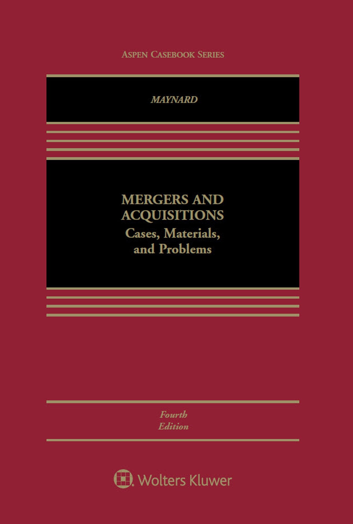 Mergers and Acquisitions: Cases, Materials, and Problems (Aspen Coursebook)