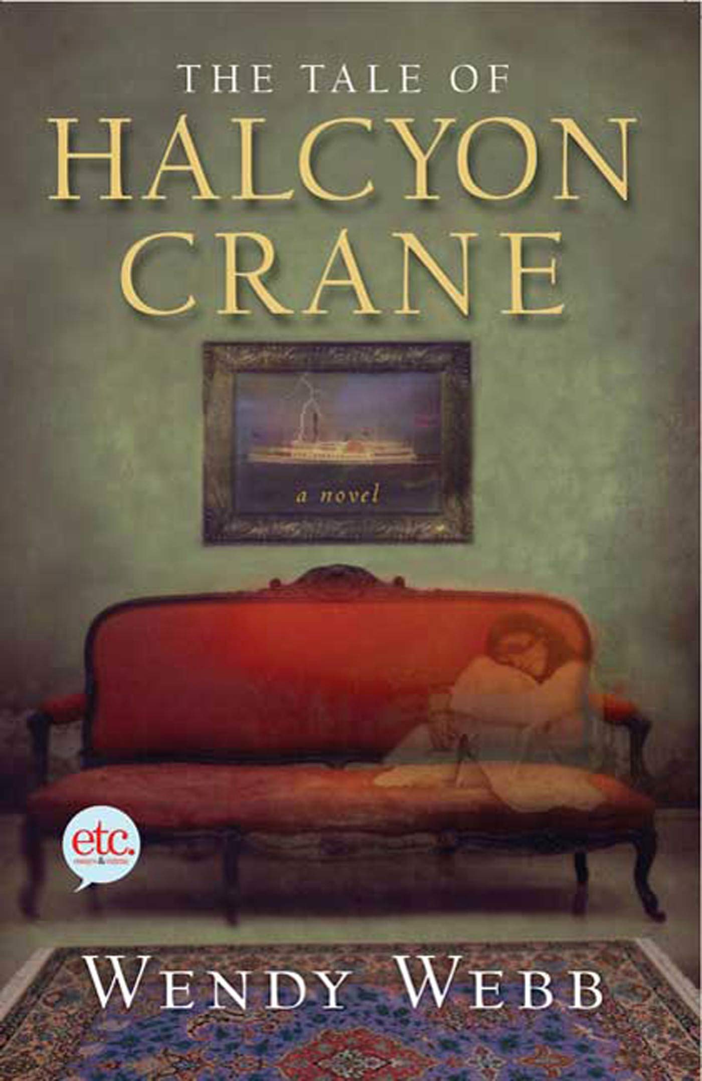 The Tale Of Halcyon Crane: A Novel,Used