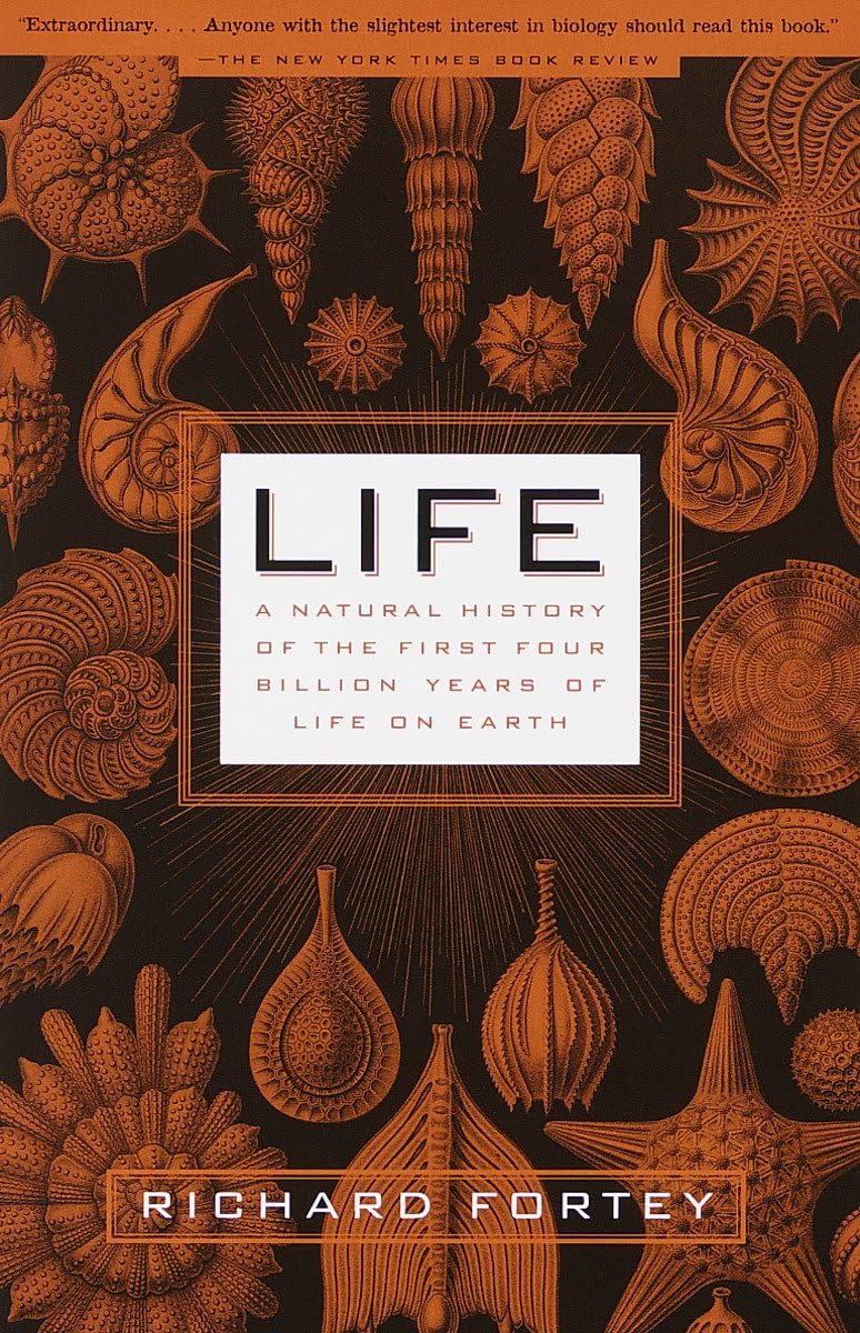 Life: A Natural History of the First Four Billion Years of Life on Earth,New