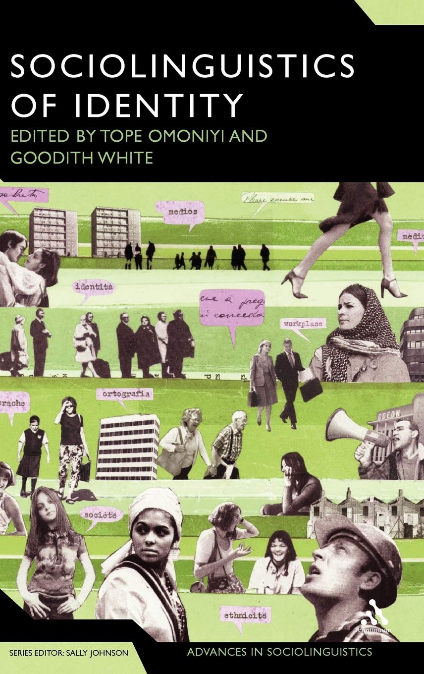 The Sociolinguistics Of Identity (Advances In Sociolinguistics),Used