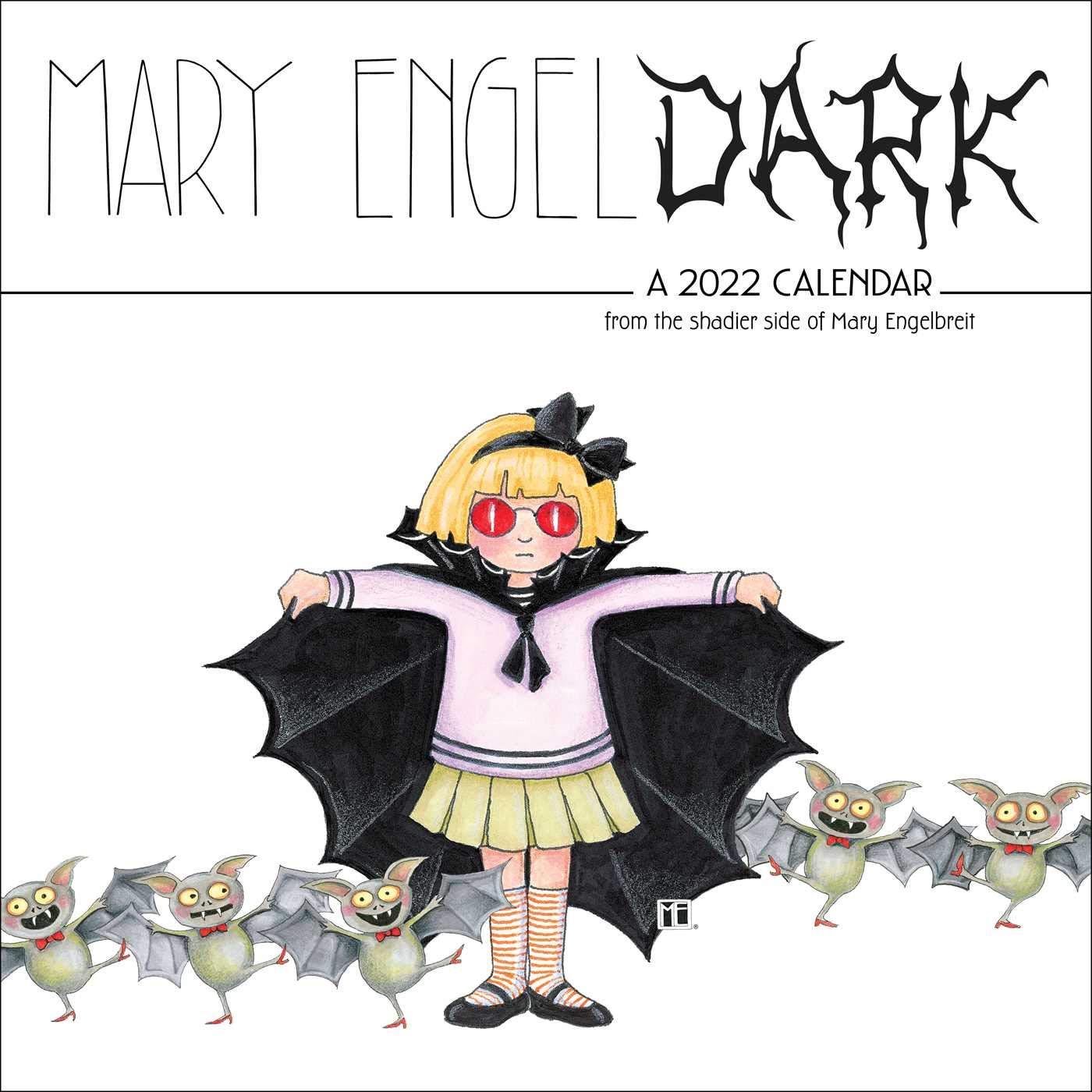 Mary EngelDark 2022 Wall Calendar: from the shadier side of Mary Engelbreit,Used