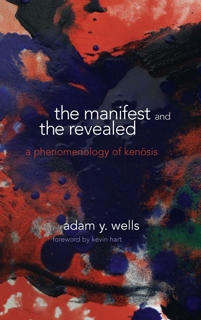 The Manifest and the Revealed (Suny Series in Theology and Continental Thought),Used