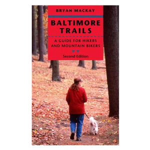Baltimore Trails: A Guide for Hikers and Mountain Bikers,Used