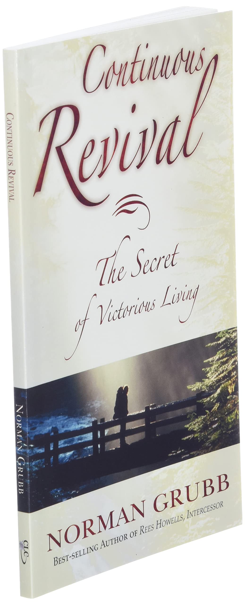 Continuous Revival: The Secret of Victorious Living,Used