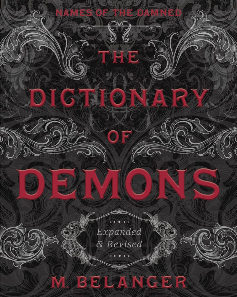 The Dictionary of Demons: Expanded & Revised: Names of the Damned,Used