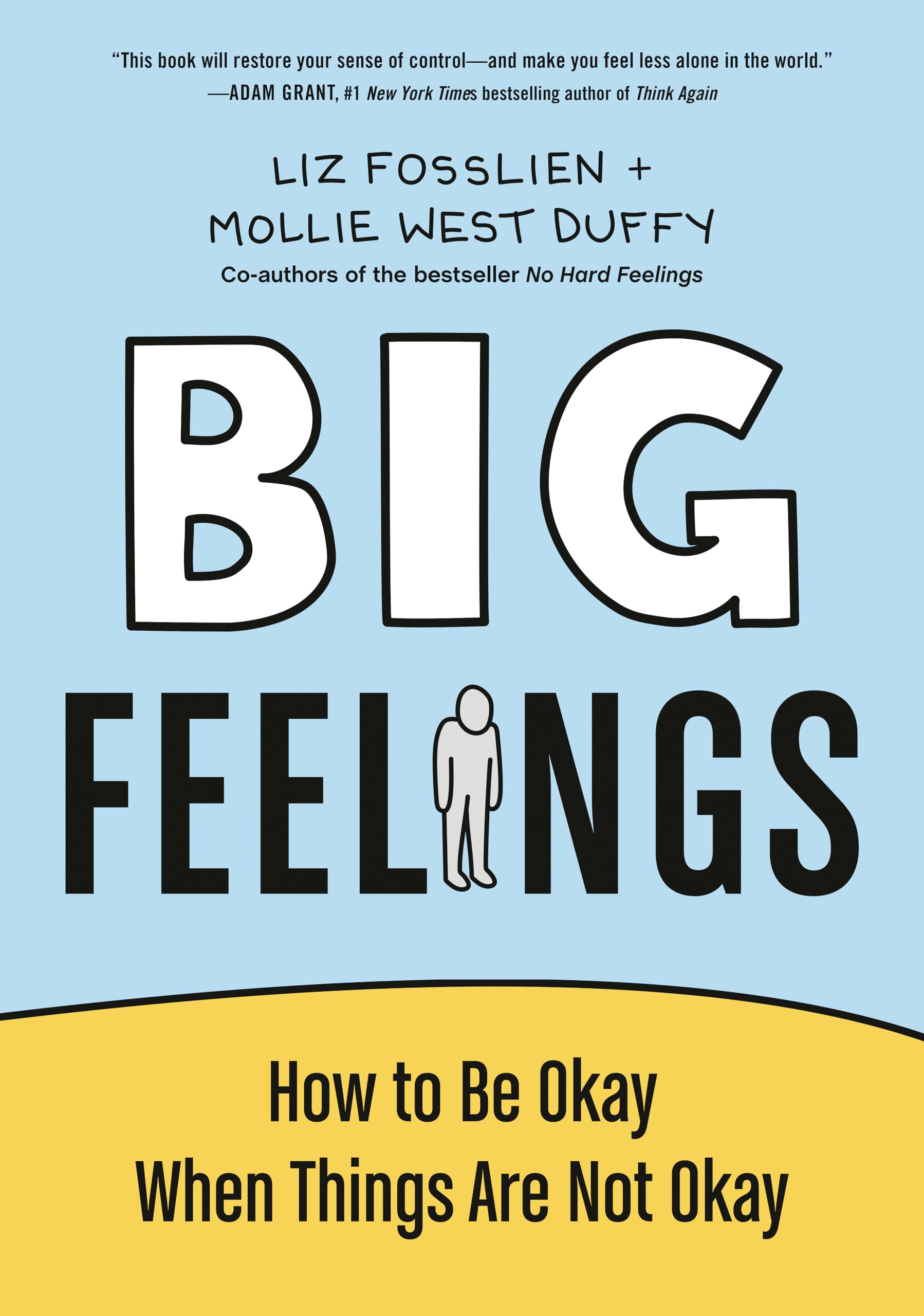Big Feelings: How To Be Okay When Things Are Not Okay,New