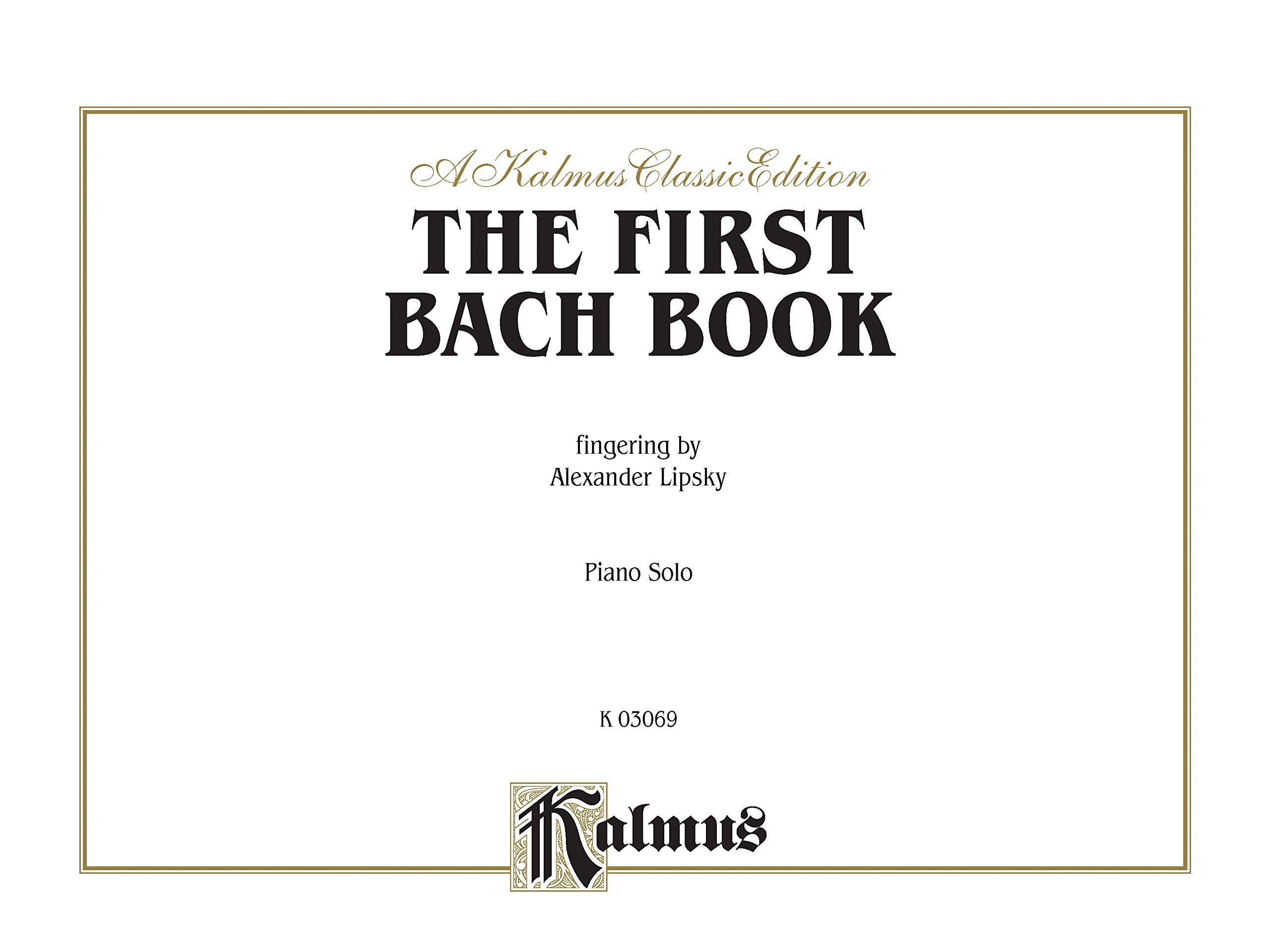 The First Bach Book: Comb Bound Book (Kalmus Edition),Used