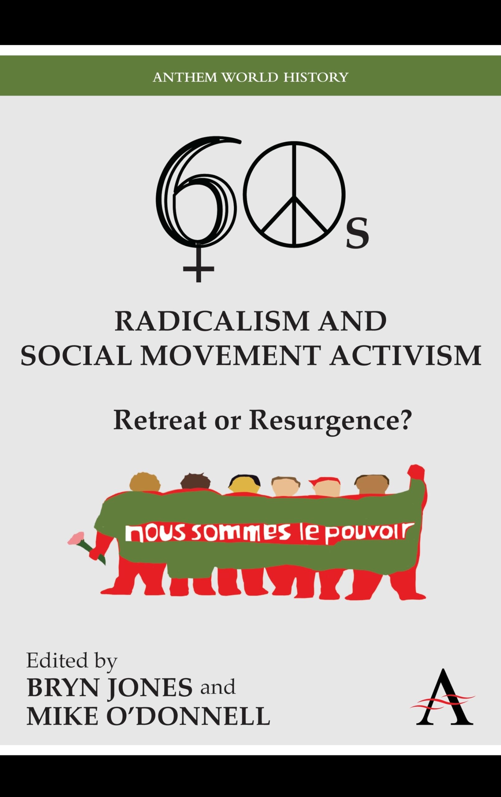 Sixties Radicalism and Social Movement Activism: Retreat or Resurgence? (Key Issues in Modern Sociology, 1),Used