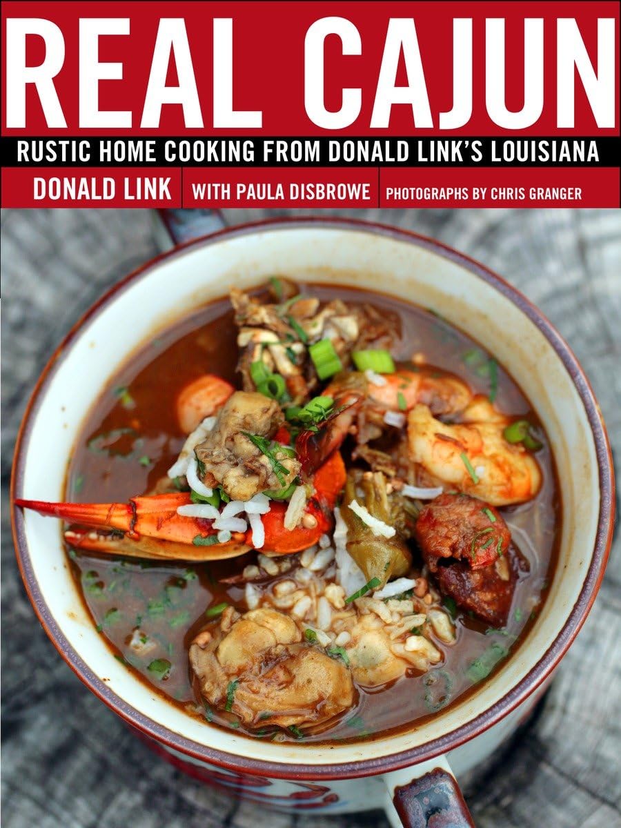 Real Cajun: Rustic Home Cooking from Donald Link's Louisiana: A Cookbook,Used