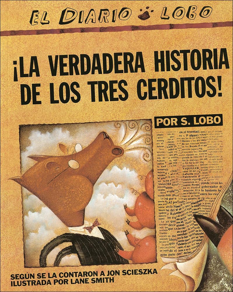 La Verdadera Historia De Los Tres Cerditos! (The True Story Of The Three Little Pigs) (Turtleback School & Library Binding Editi,Used