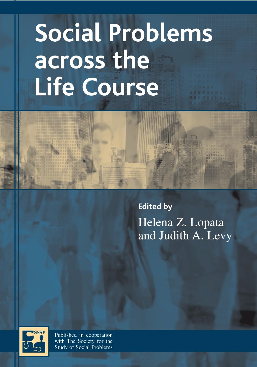 Social Problems Across The Life Course (Understanding Social Problems: An Sssp Presidential Series),Used
