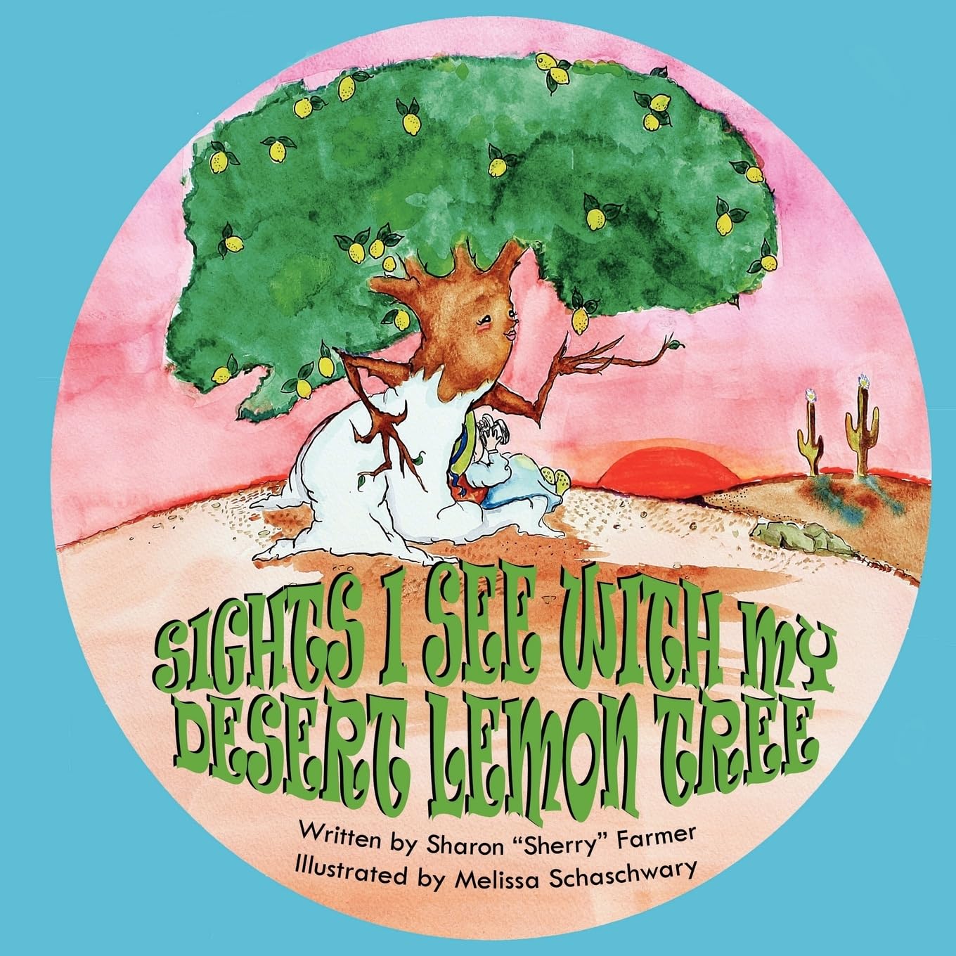 Sights I See With My Desert Lemon Tree,Used