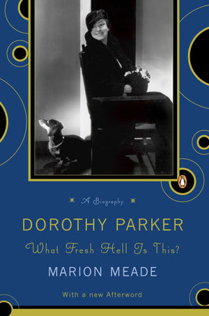 Dorothy Parker: What Fresh Hell Is This?,Used