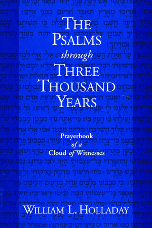 The Psalms through Three Thousand Years: Prayerbook of a Cloud of Witnesses,Used
