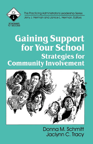 Gaining Support For Your School: Strategies For Community Involvement (Roadmaps To Success),New