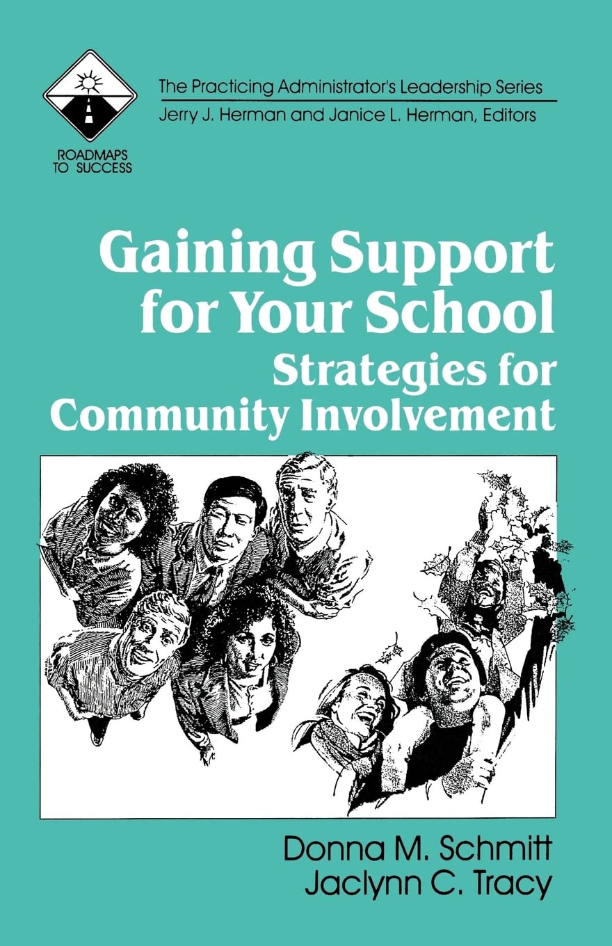 Gaining Support For Your School: Strategies For Community Involvement (Roadmaps To Success),New