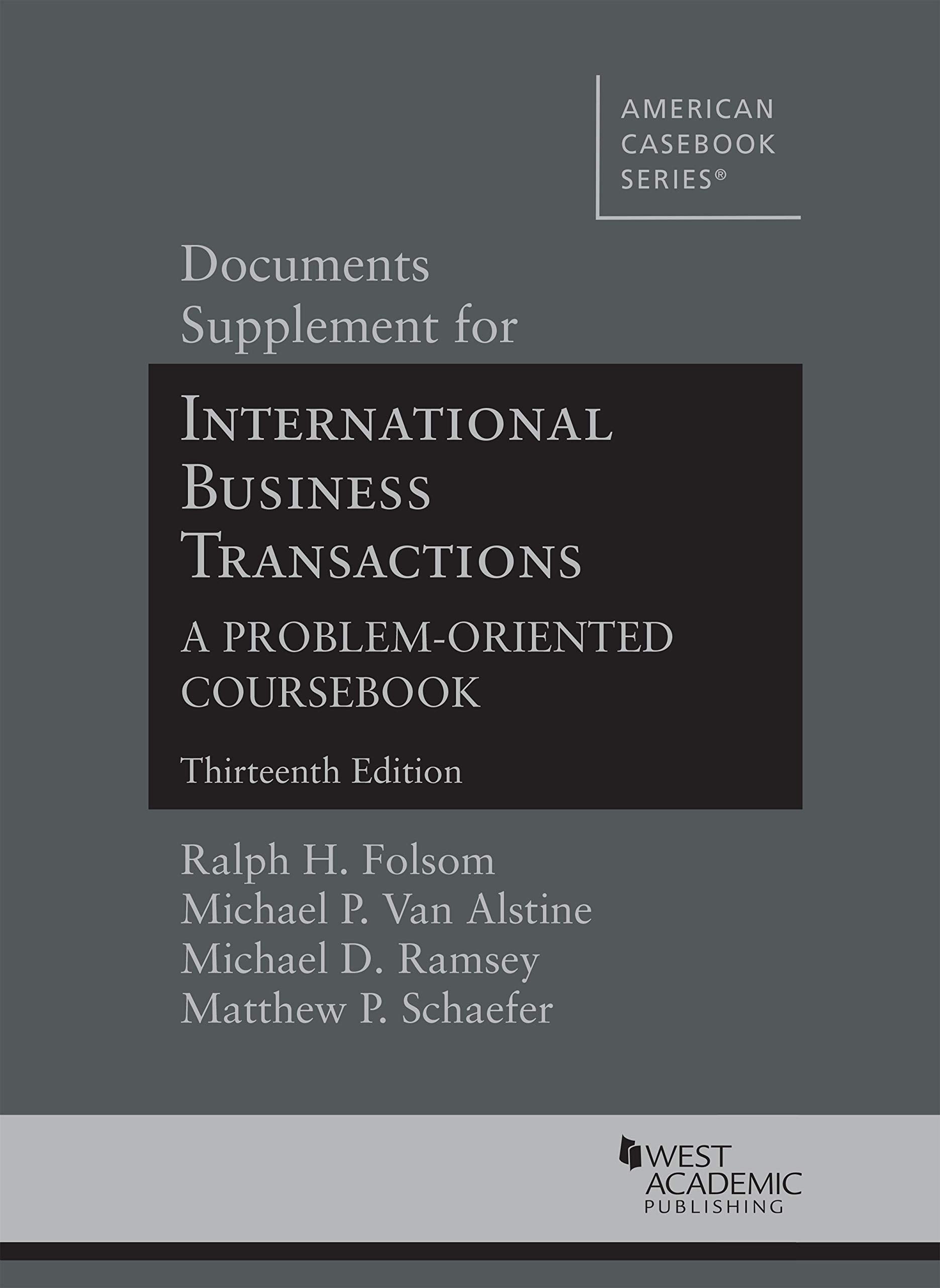Documents Supplement for International Business Transactions, 13th (American Casebook Series),Used