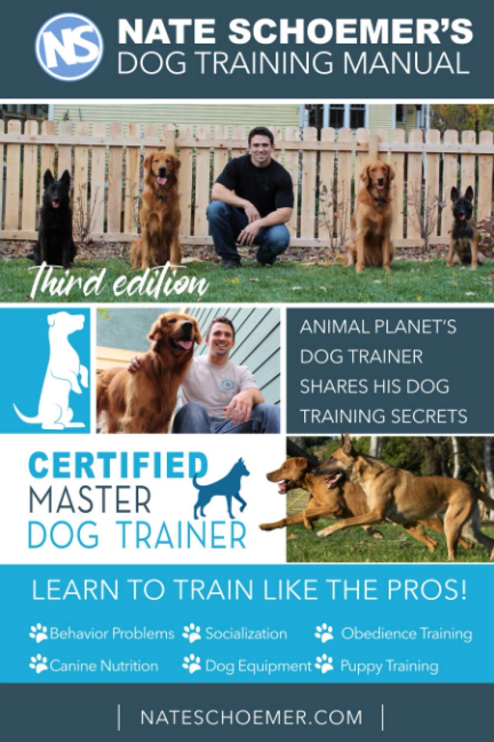 Nate Schoemer's Dog Training Manual: Animal Planet's Dog Trainer Shares His Dog Training Secrets,Used