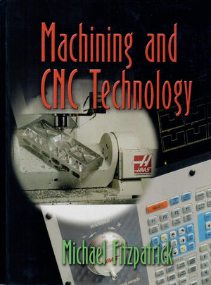Machining And Cnc Technology Student Text With Cdrom,Used