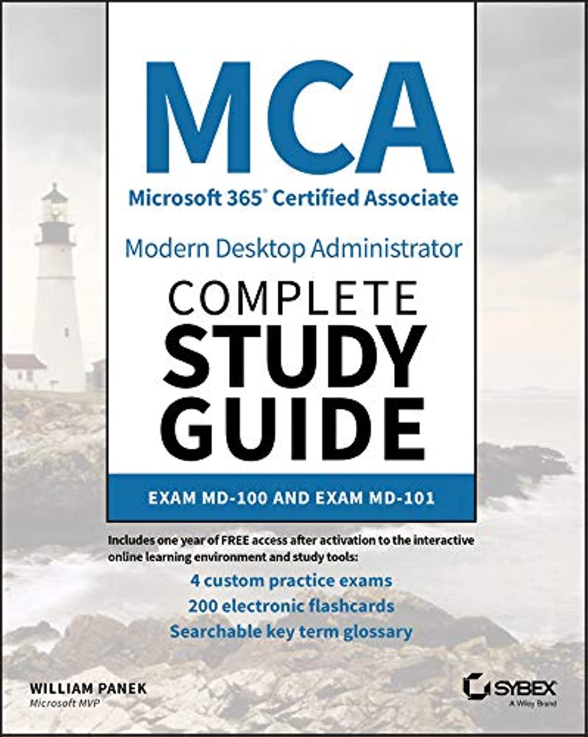 Mca Modern Desktop Administrator Complete Study Guide: Exam Md100 And Exam Md101
