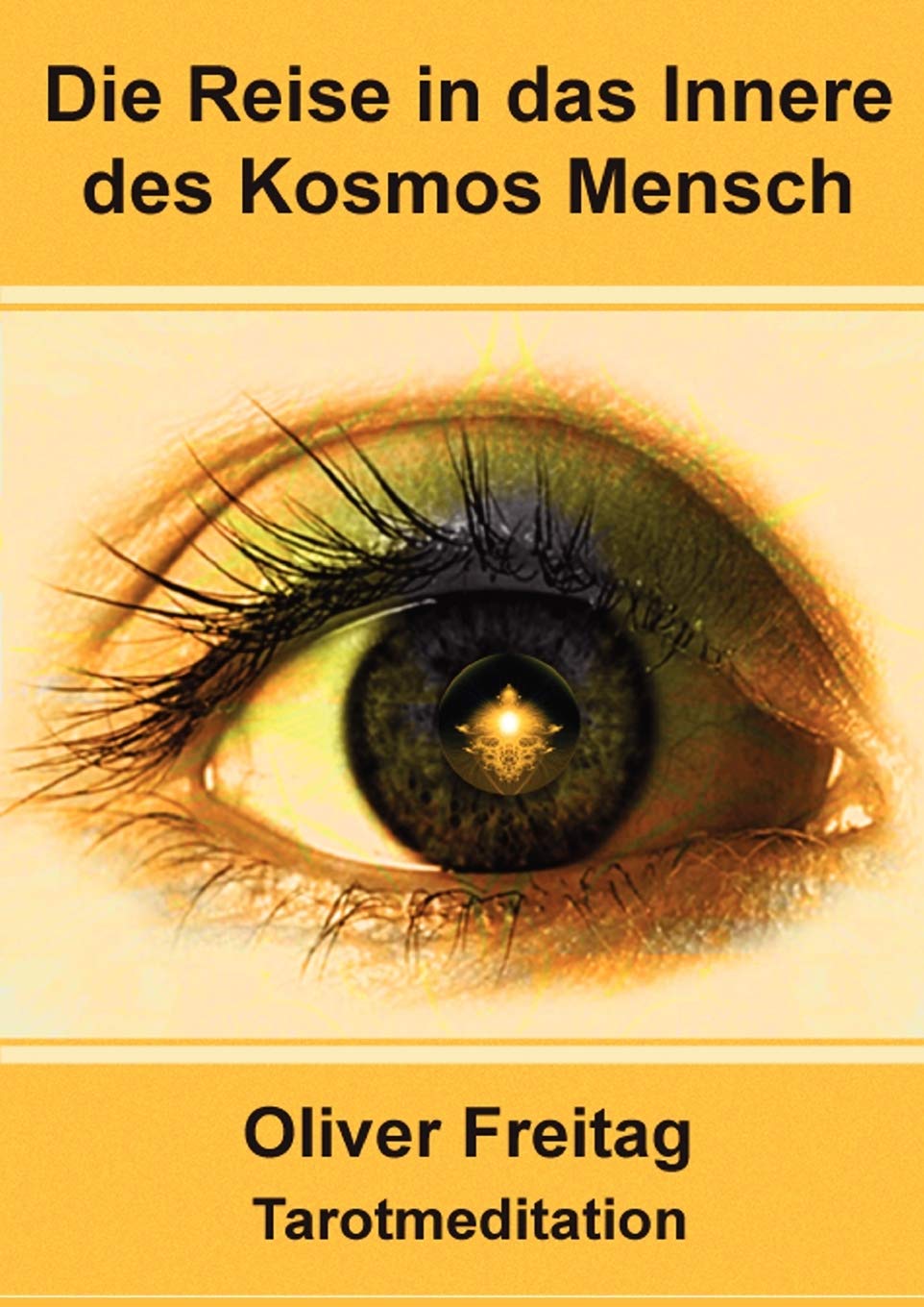 Tarotmeditation  Die Reise In Das Innere Des Kosmos Mensch (German Edition),Used