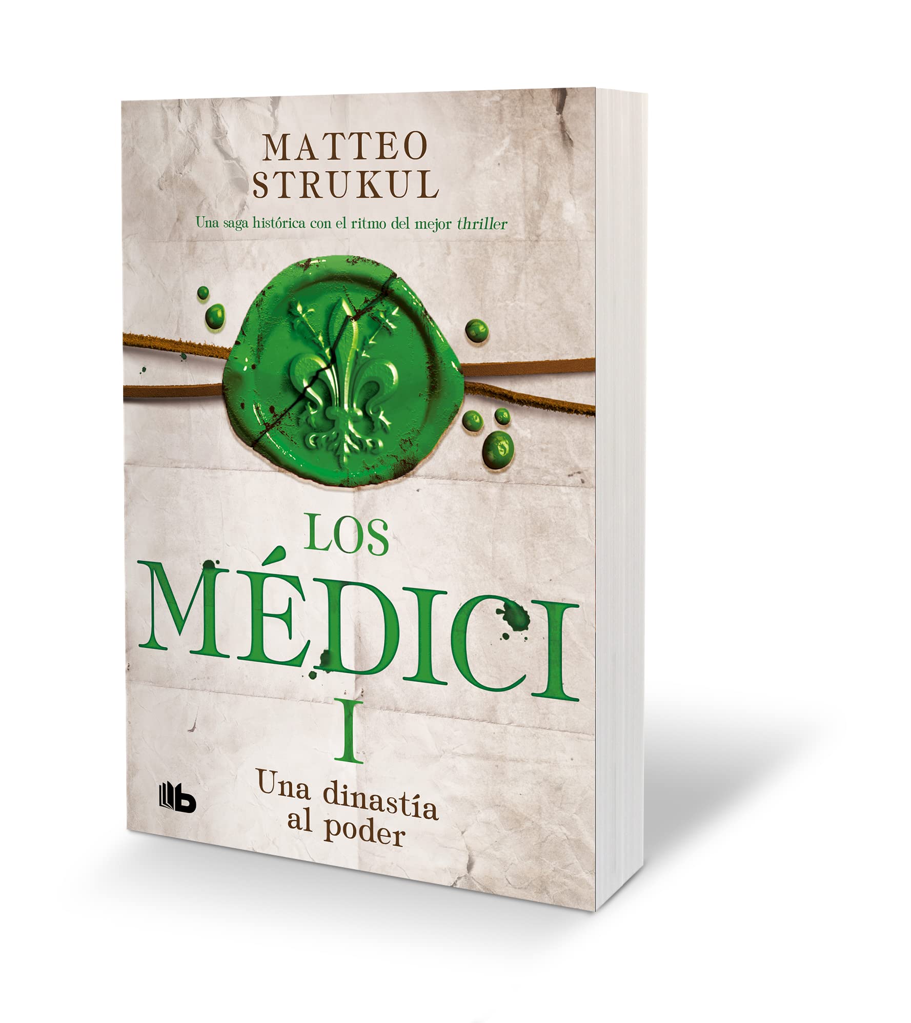 Una dinasta al poder / A Dynasty Comes into Power. The Medicis I (Los Medici) (Spanish Edition),New