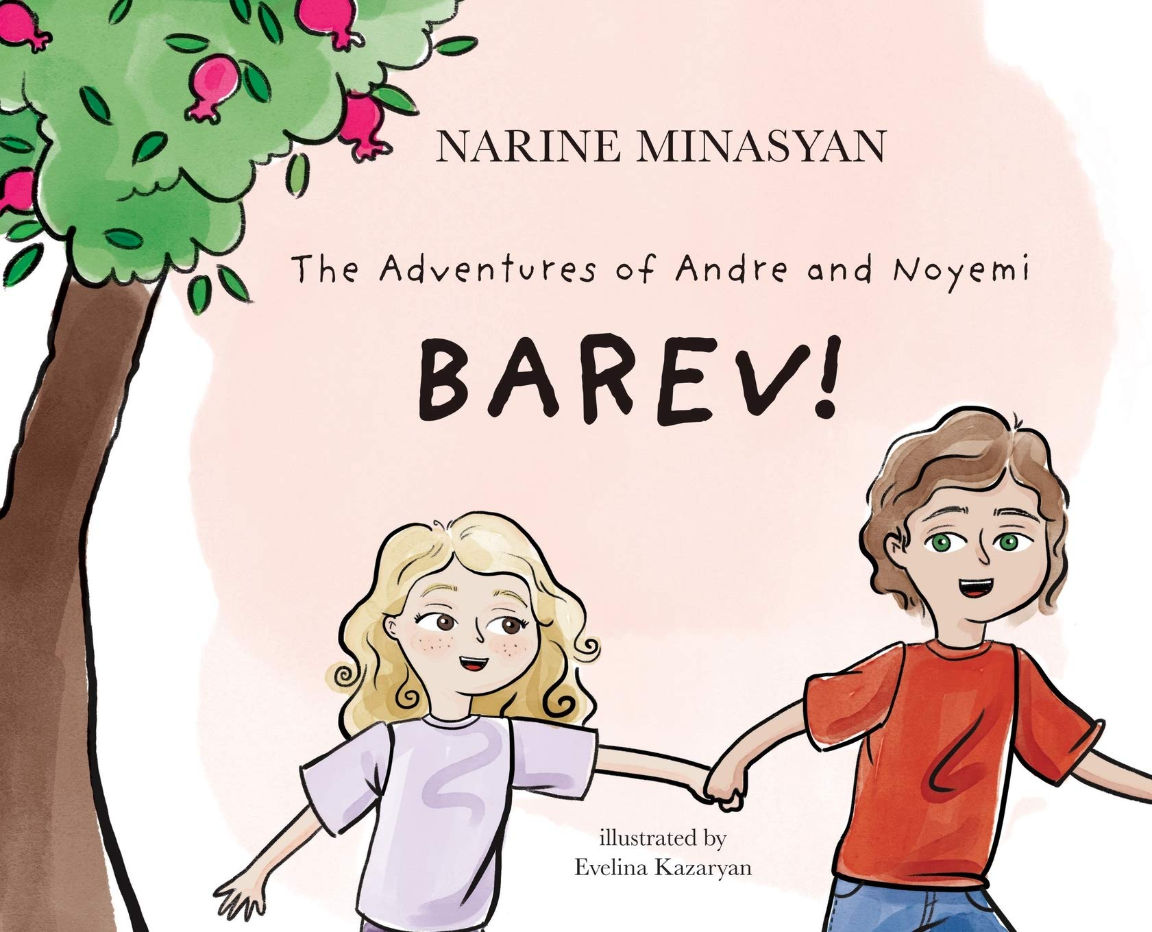 The Adventures of Andre and Noyemi: Barev!: Barev (The Adventures of Andre & Noyemi),Used