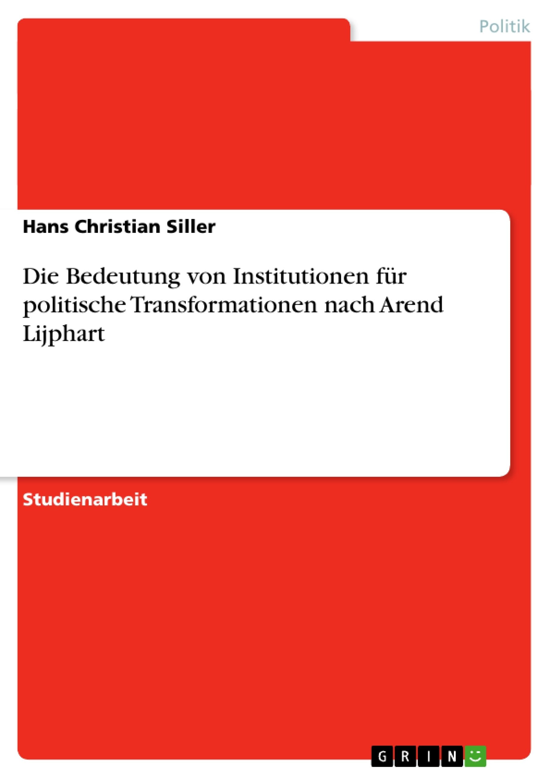 Die Bedeutung von Institutionen fr politische Transformationen nach Arend Lijphart (German Edition),Used