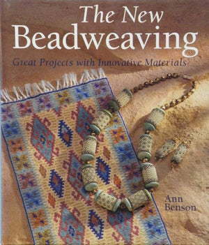 The New Beadweaving: Great Projects with Innovative Materials,New
