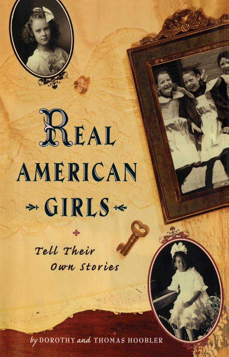 Real American Girls Tell Their Own Stories: Messages From The Heart And Heartland,New