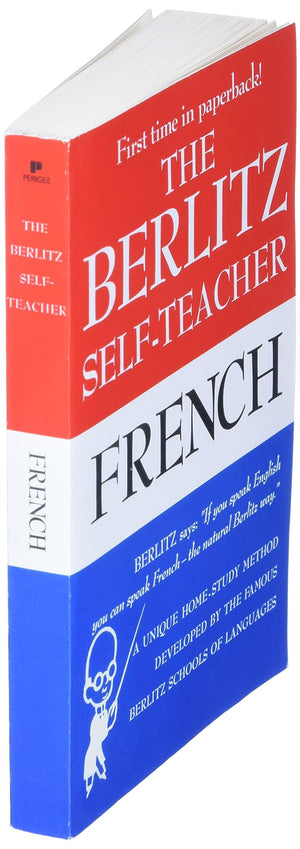 The Berlitz SelfTeacher  French: A Unique HomeStudy Method Developed by the Famous Berlitz Schools of Language,New