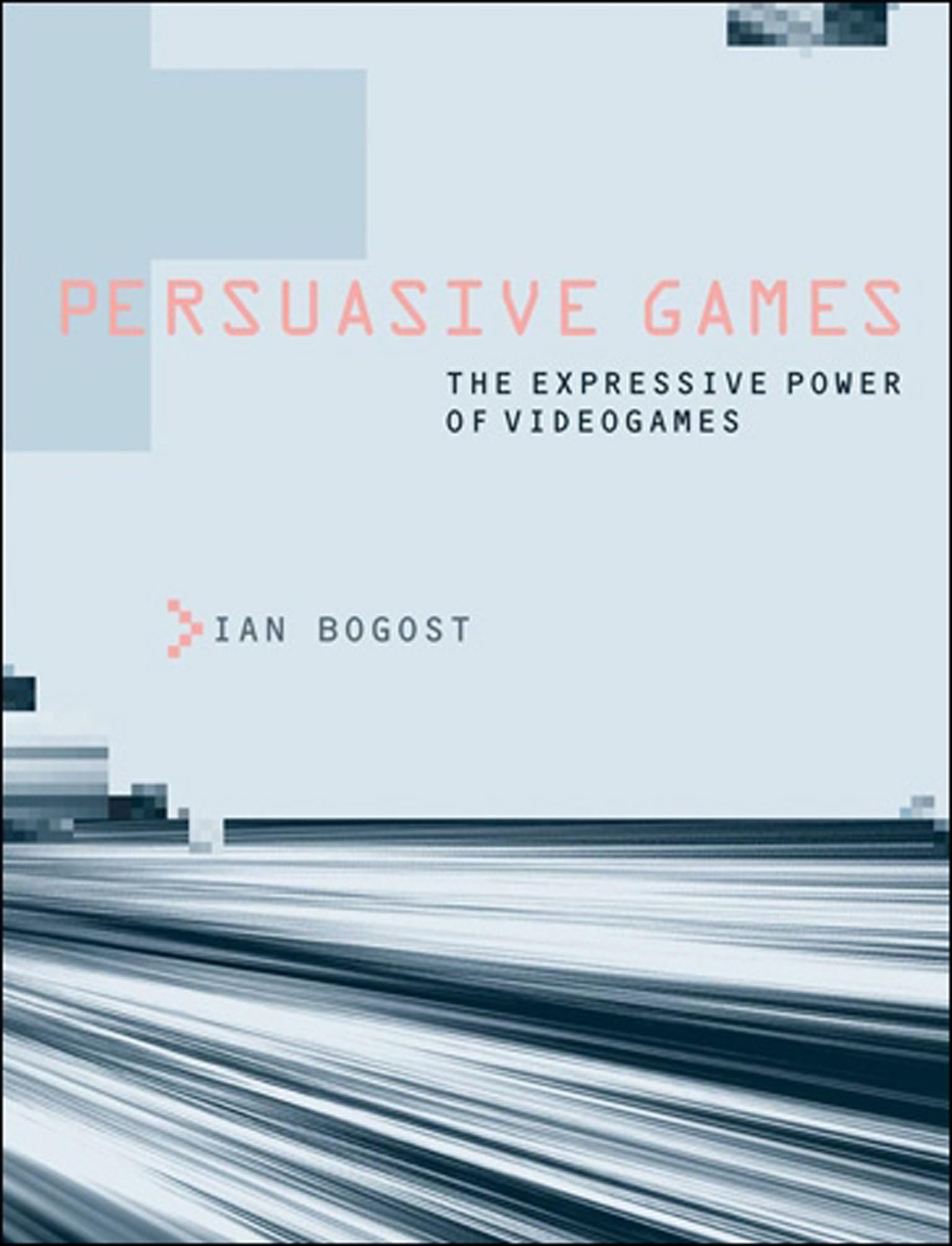 Persuasive Games: The Expressive Power Of Videogames (Mit Press),Used