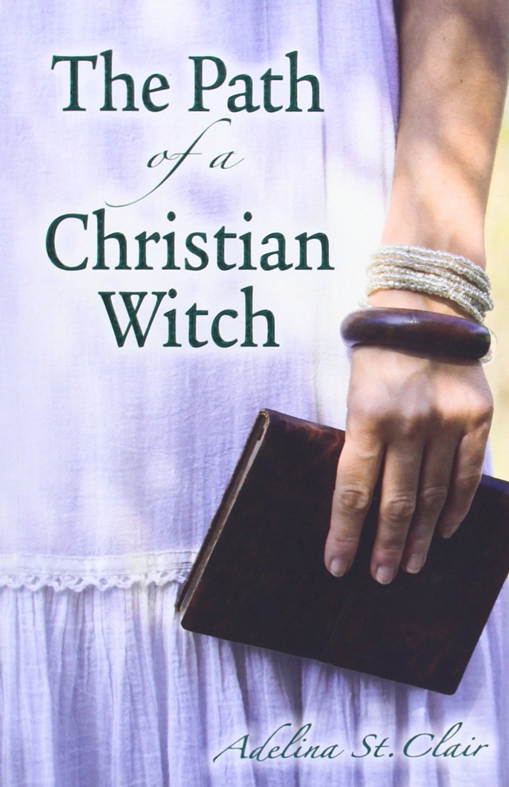 The Path Of A Christian Witch,New