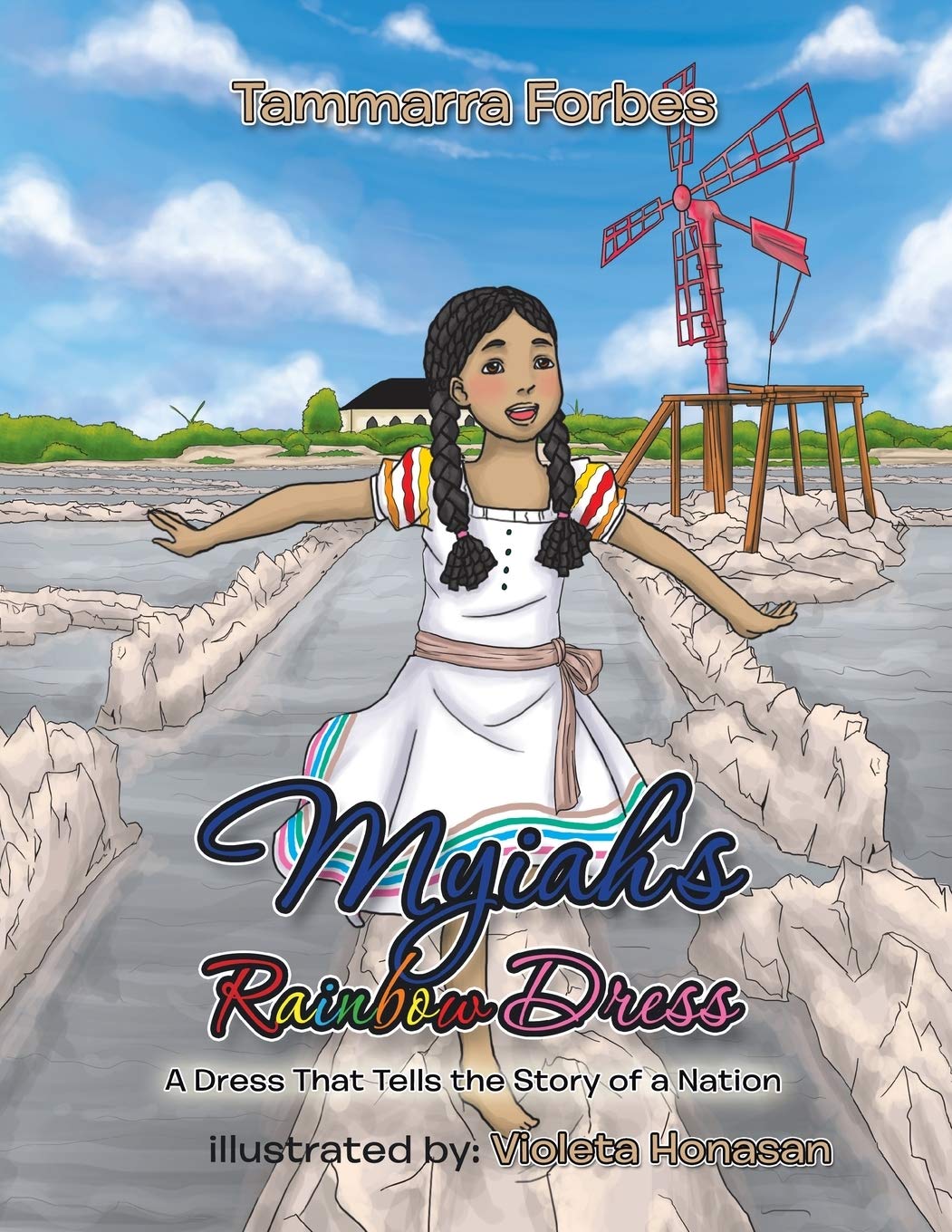 Myiah'S Rainbow Dress: A Dress That Tells The Story Of A Nation,Used